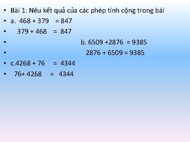  • Bài 1: Nêu kết quả của các phép tính cộng trong bài