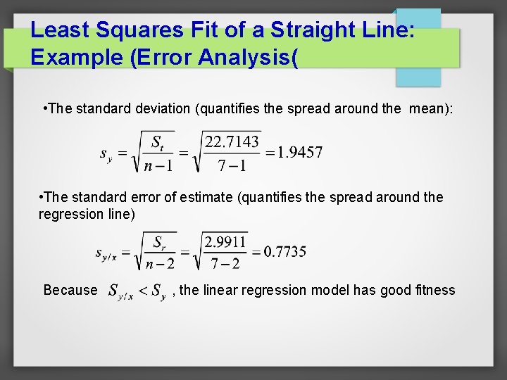 Least Squares Fit of a Straight Line: Example (Error Analysis( • The standard deviation