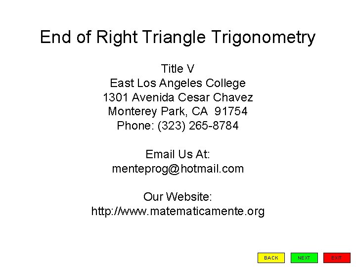 End of Right Triangle Trigonometry Title V East Los Angeles College 1301 Avenida Cesar