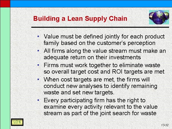 Building a Lean Supply Chain • Value must be defined jointly for each product