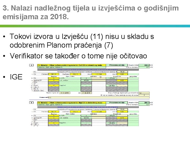 3. Nalazi nadležnog tijela u izvješćima o godišnjim emisijama za 2018. • Tokovi izvora