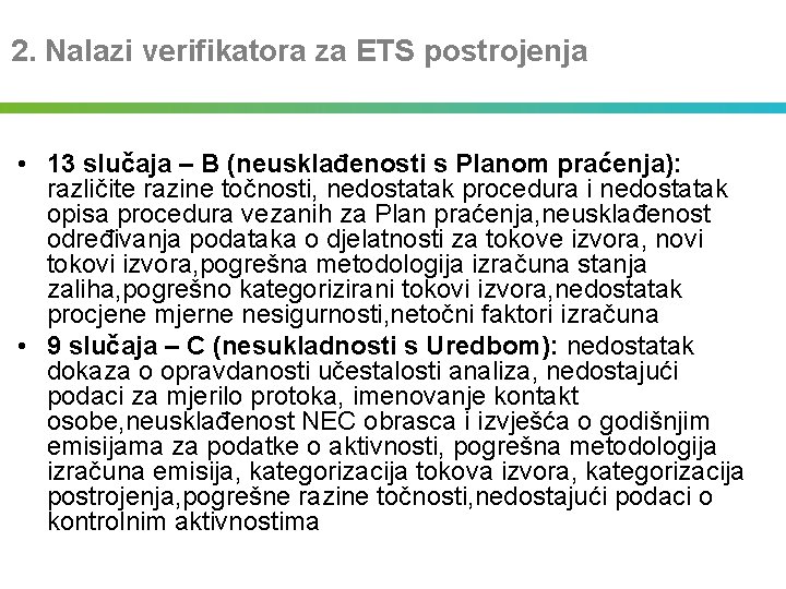 2. Nalazi verifikatora za ETS postrojenja • 13 slučaja – B (neusklađenosti s Planom