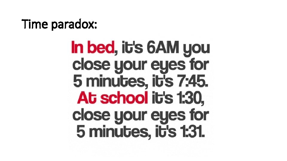 Time paradox: 
