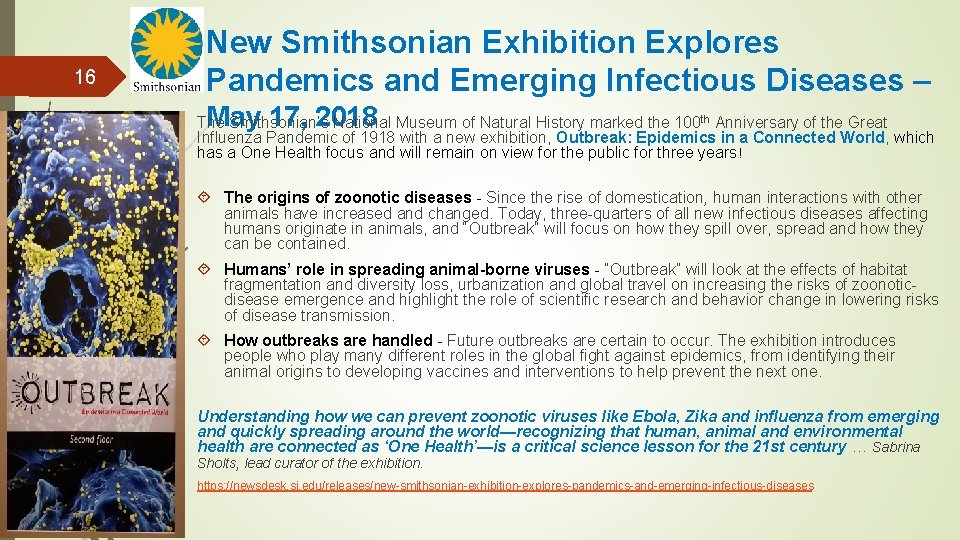 16 New Smithsonian Exhibition Explores Pandemics and Emerging Infectious Diseases – May 17, 2018