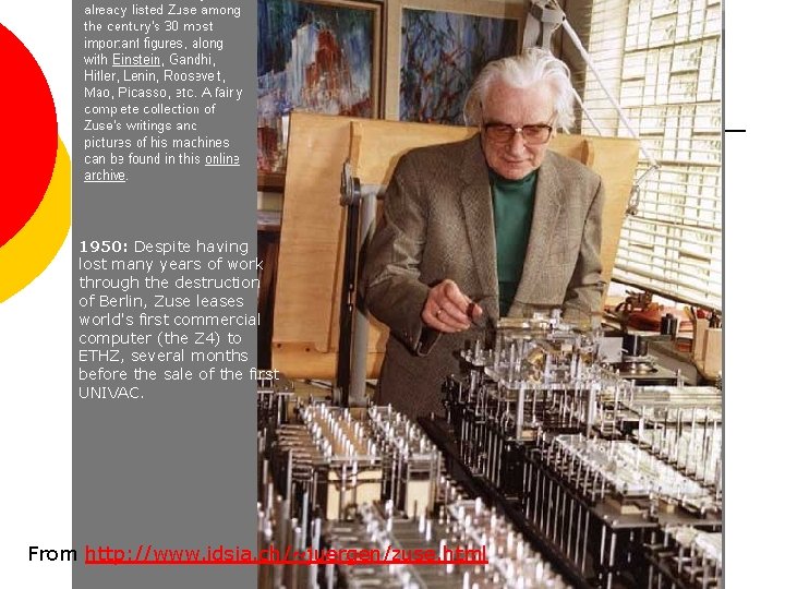 1950: Despite having lost many years of work through the destruction of Berlin, Zuse