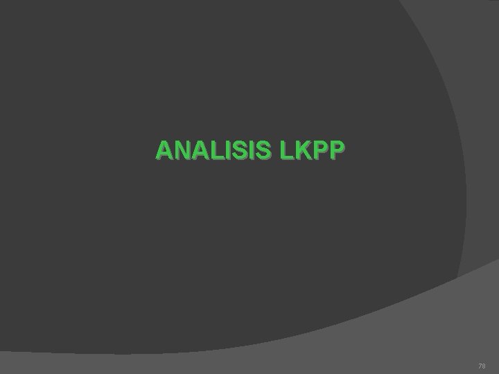 ANALISIS LKPP 78 