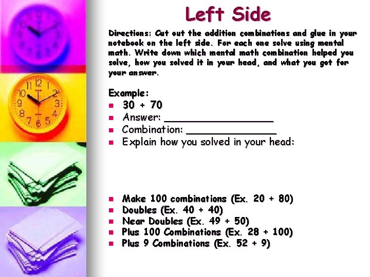 Left Side Directions: Cut out the addition combinations and glue in your notebook on