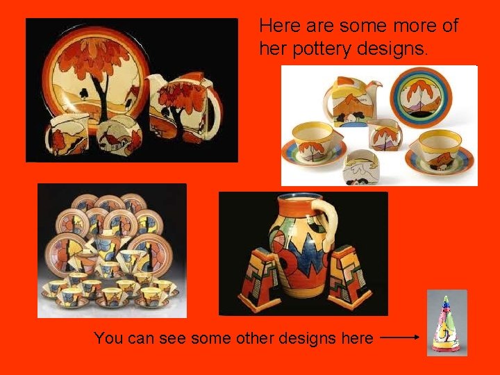 Here are some more of her pottery designs. You can see some other designs