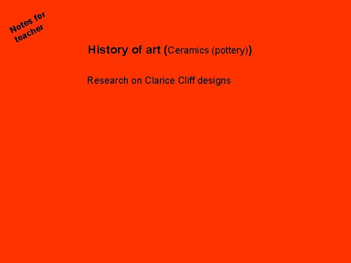 for s te er o N ch tea History of art (Ceramics (pottery)) Research