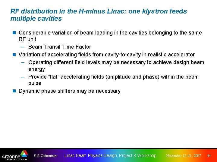 RF distribution in the H-minus Linac: one klystron feeds multiple cavities n Considerable variation