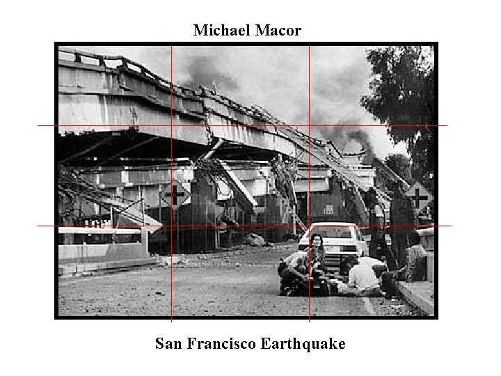 Michael Macor San Francisco Earthquake 