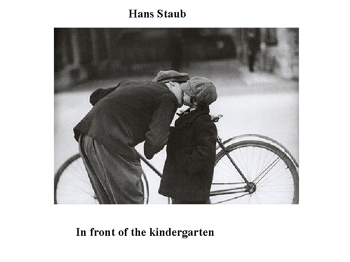 Hans Staub In front of the kindergarten 