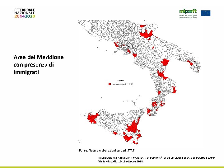 Aree del Meridione con presenza di immigrati Fonte: Nostre elaborazioni su dati ISTAT IMMIGRAZIONE