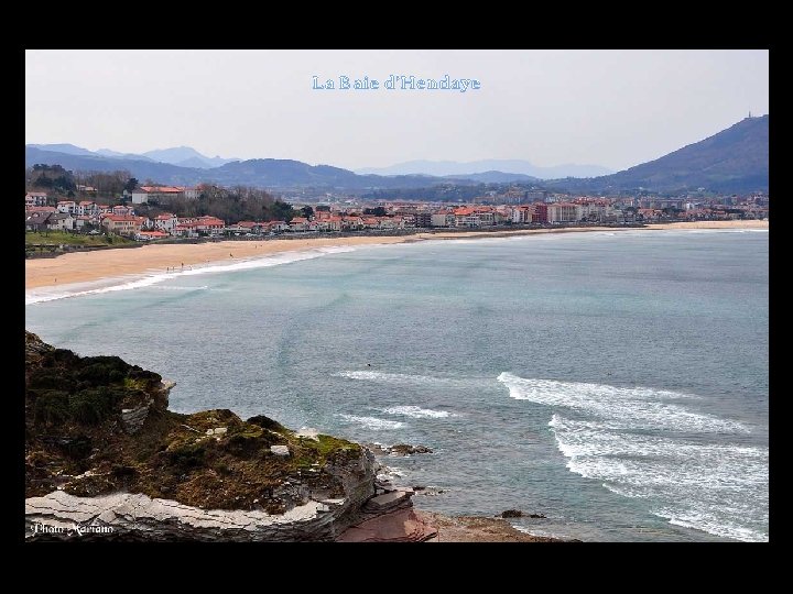 La Baie d’Hendaye . . 