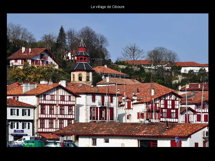 Le village de Ciboure . . 