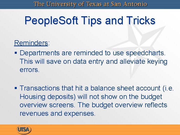 People. Soft Tips and Tricks Reminders: § Departments are reminded to use speedcharts. This