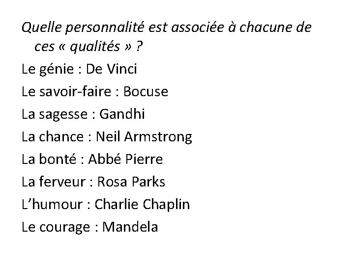 Quelle personnalité est associée à chacune de ces « qualités » ? Le génie