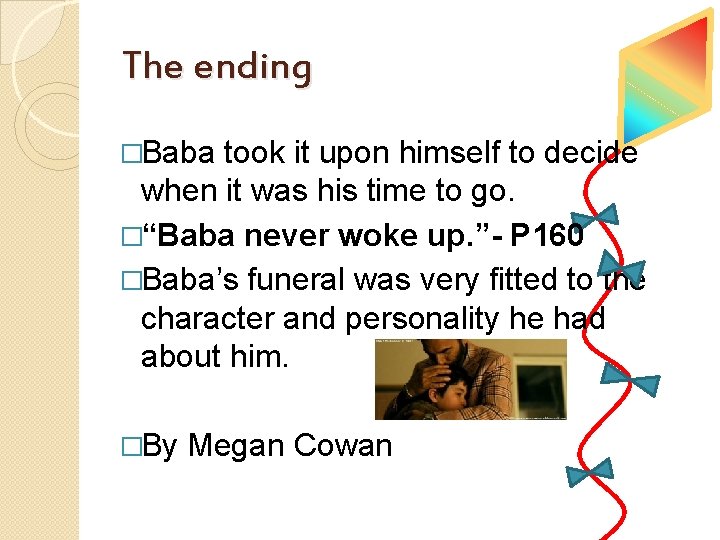 The ending �Baba took it upon himself to decide when it was his time