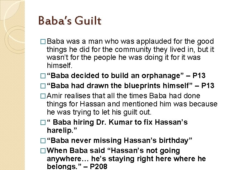 Baba’s Guilt � Baba was a man who was applauded for the good things