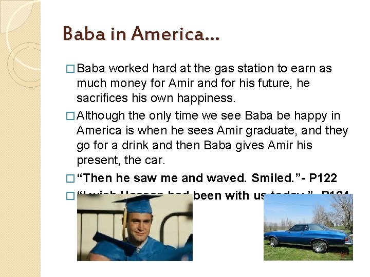 Baba in America… � Baba worked hard at the gas station to earn as