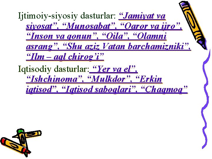 Ijtimoiy-siyosiy dasturlar: “Jamiyat va siyosat”, “Munosabat”, “Qaror va ijro”, “Inson va qonun”, “Oila”, “Olamni