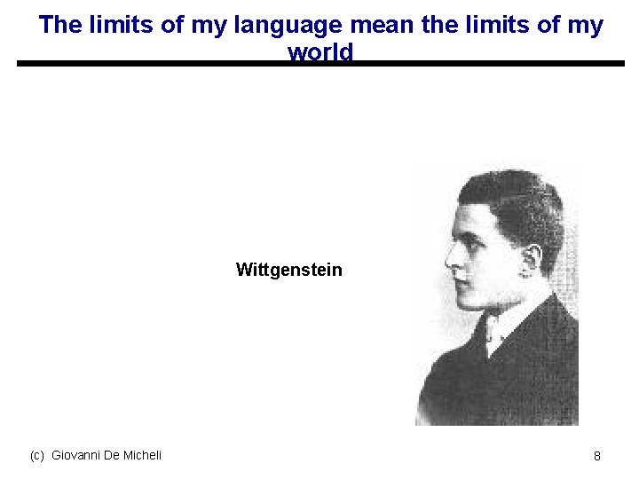 The limits of my language mean the limits of my world Wittgenstein (c) Giovanni