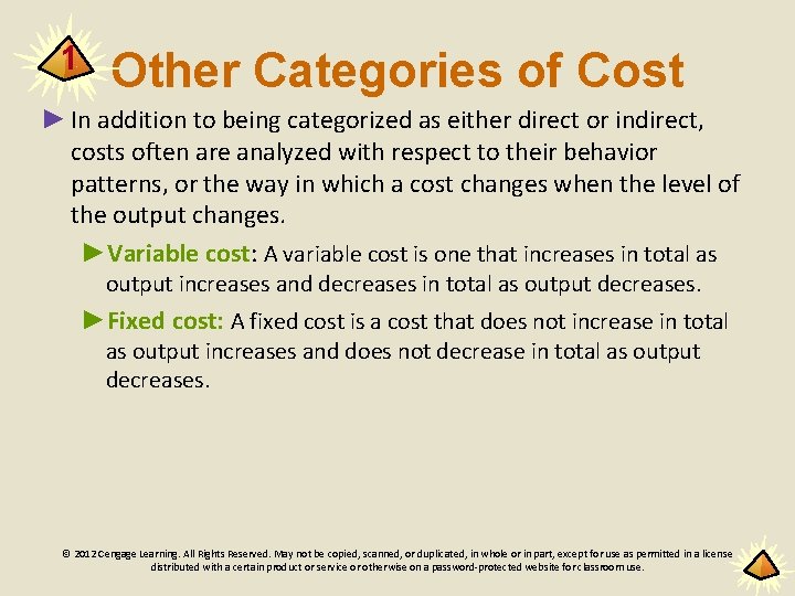 1 Other Categories of Cost ► In addition to being categorized as either direct