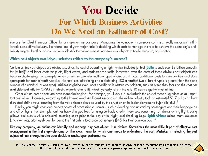 You Decide For Which Business Activities Do We Need an Estimate of Cost? ©