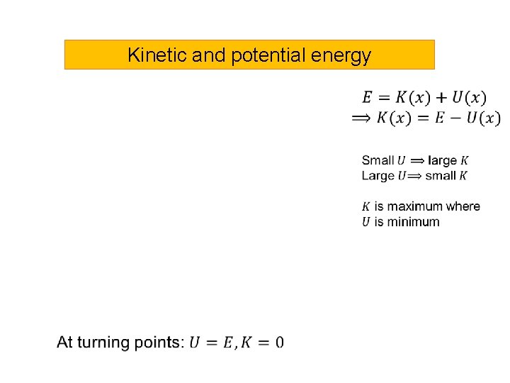Kinetic and potential energy 