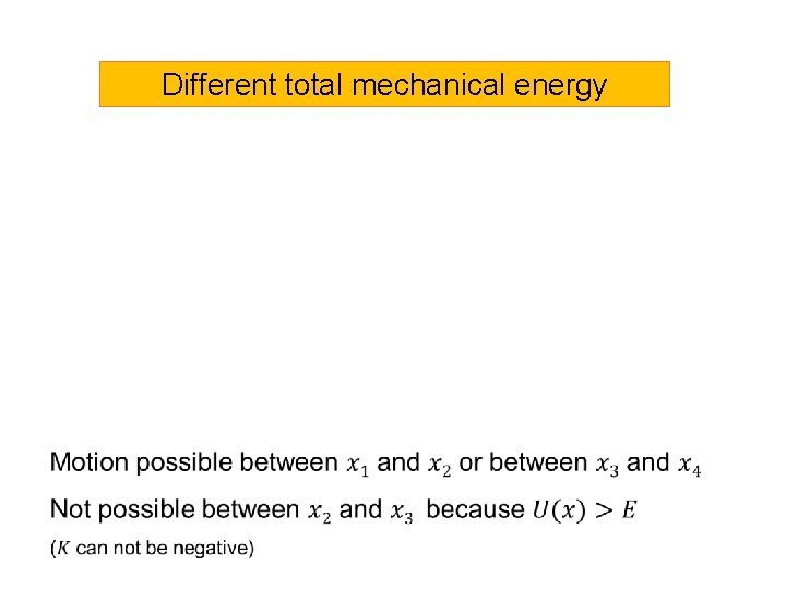 Different total mechanical energy 