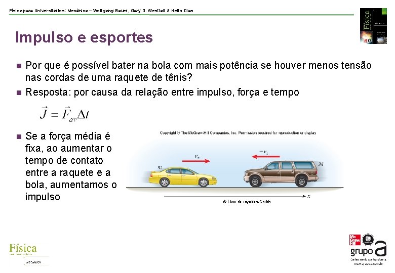 Física para Universitários: Mecânica – Wolfgang Bauer, Gary D. Westfall & Helio Dias Impulso