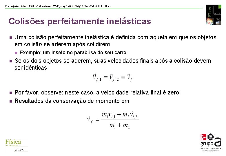 Física para Universitários: Mecânica – Wolfgang Bauer, Gary D. Westfall & Helio Dias Colisões