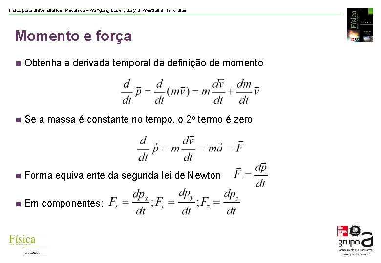 Física para Universitários: Mecânica – Wolfgang Bauer, Gary D. Westfall & Helio Dias Momento