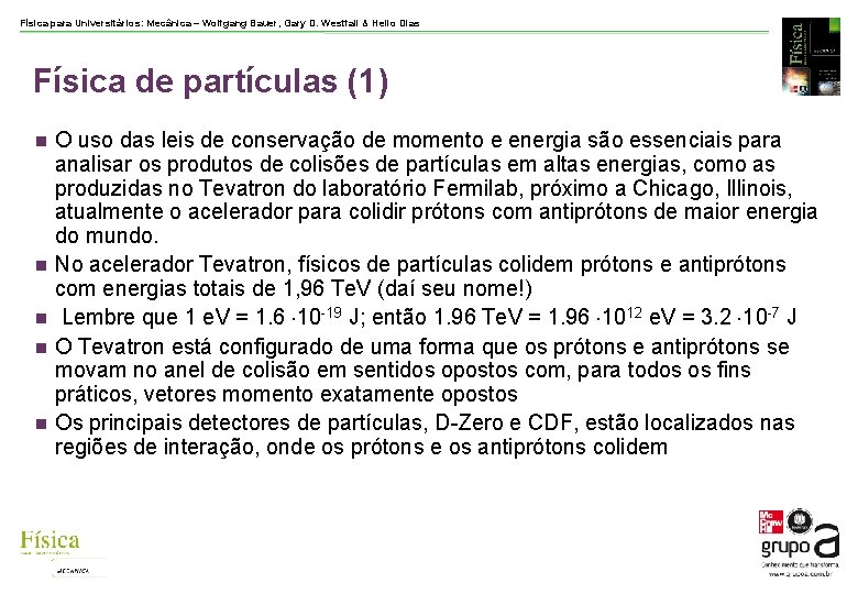Física para Universitários: Mecânica – Wolfgang Bauer, Gary D. Westfall & Helio Dias Física