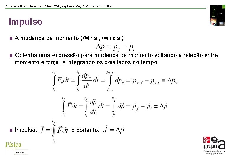 Física para Universitários: Mecânica – Wolfgang Bauer, Gary D. Westfall & Helio Dias Impulso