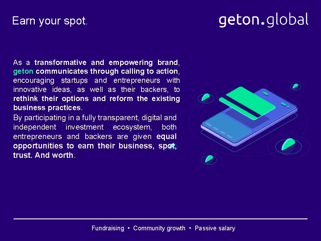 Earn your spot. As a transformative and empowering brand, geton communicates through calling to