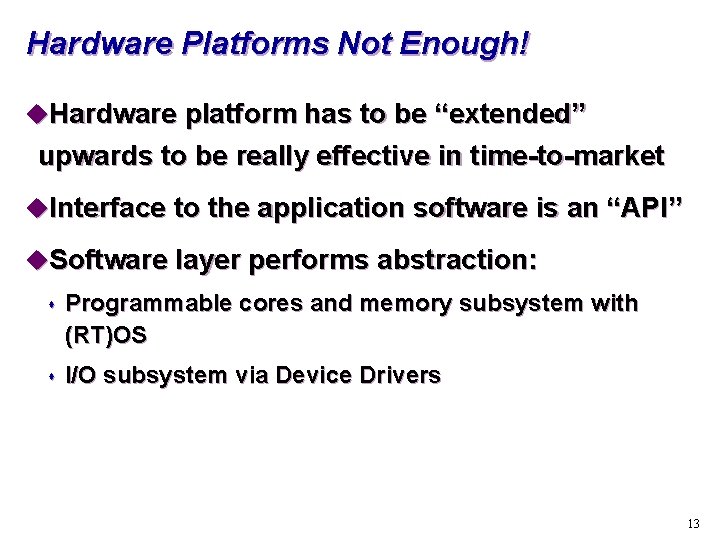 Defining PlatformBased Design Outline u A brief history