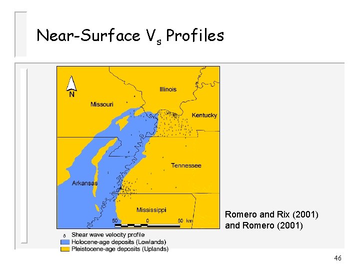 Near-Surface Vs Profiles Romero and Rix (2001) and Romero (2001) 46 