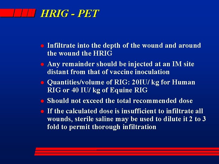 HRIG - PET l l l Infiltrate into the depth of the wound around