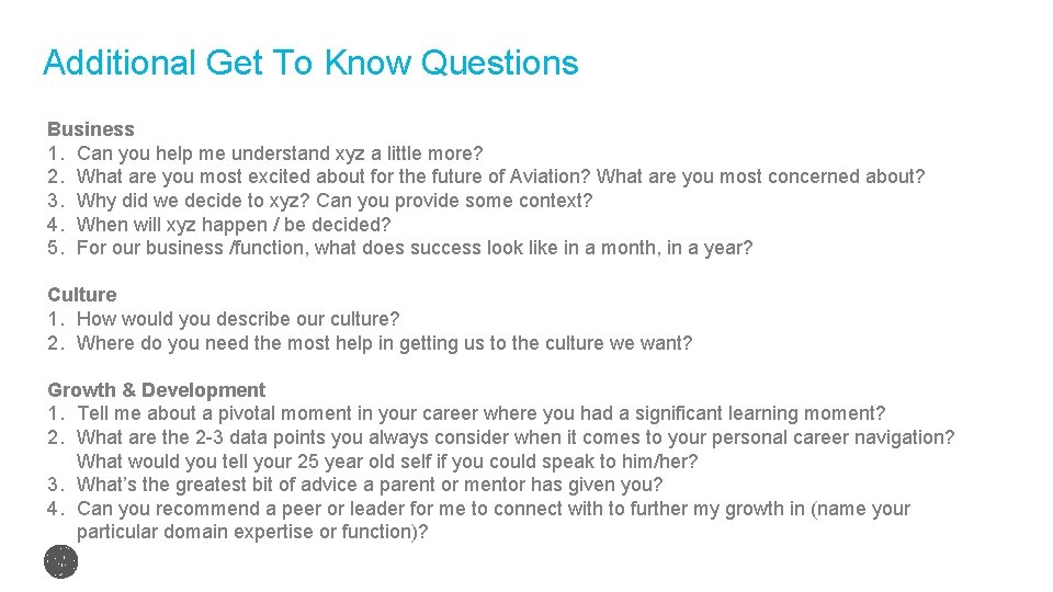 Additional Get To Know Questions Business 1. Can you help me understand xyz a