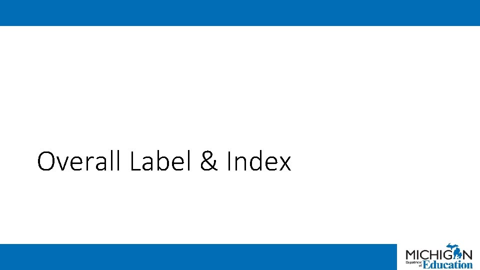 Overall Label & Index 