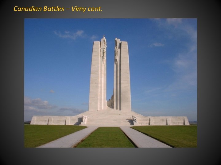 Canadian Battles – Vimy cont. 