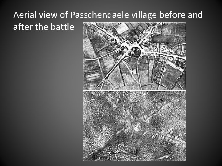 Aerial view of Passchendaele village before and after the battle 