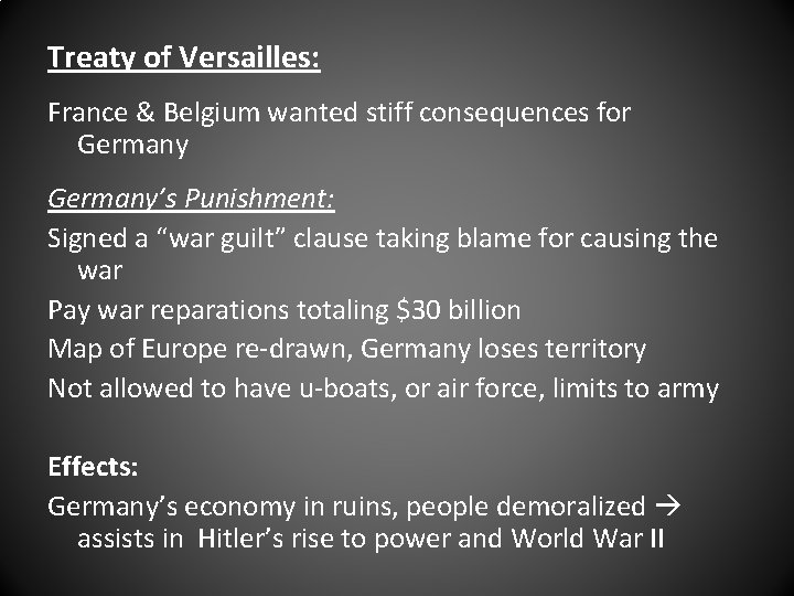 Treaty of Versailles: France & Belgium wanted stiff consequences for Germany’s Punishment: Signed a