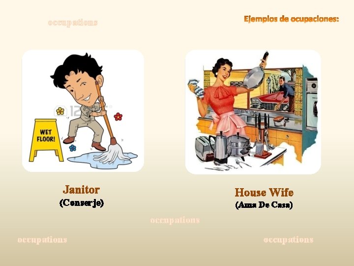 occupations Janitor House Wife (Conserje) (Ama De Casa) occupations 