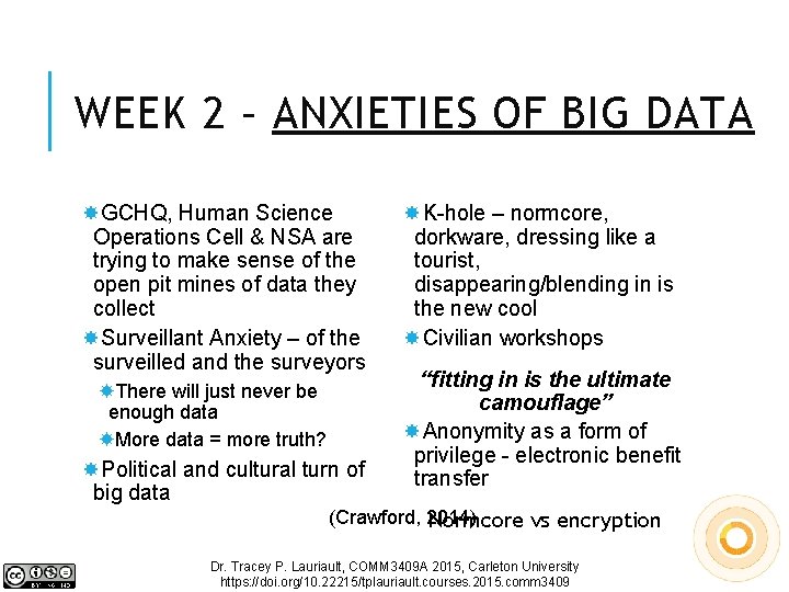 WEEK 2 – ANXIETIES OF BIG DATA GCHQ, Human Science Operations Cell & NSA