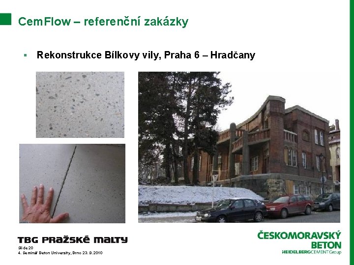 Cem. Flow – referenční zakázky § Rekonstrukce Bílkovy vily, Praha 6 – Hradčany Slide