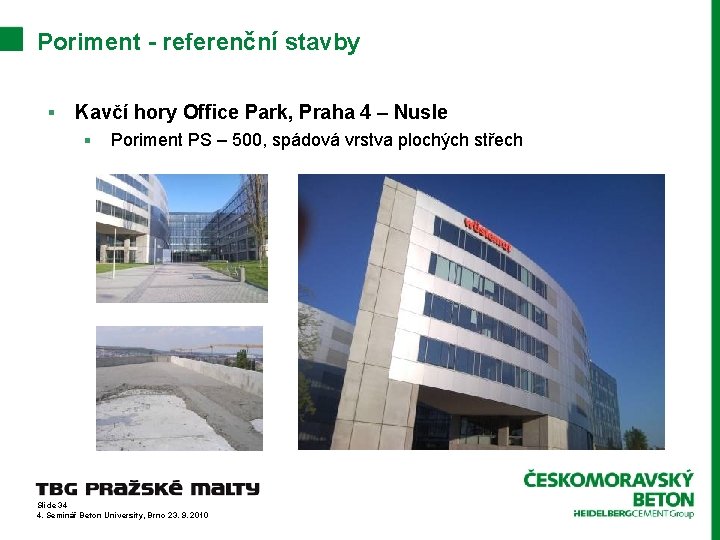Poriment - referenční stavby § Kavčí hory Office Park, Praha 4 – Nusle §