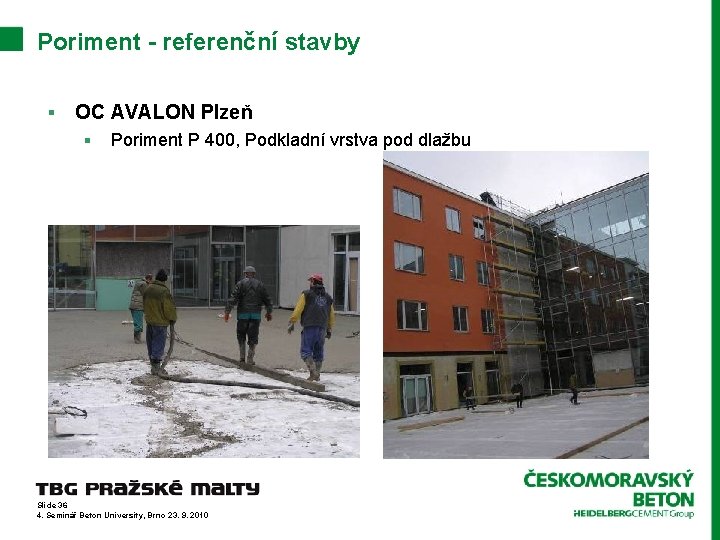 Poriment - referenční stavby § OC AVALON Plzeň § Poriment P 400, Podkladní vrstva