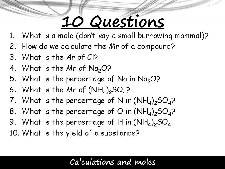 1. 2. 3. 4. 5. 6. 7. 8. 9. 10. 10 Questions What is